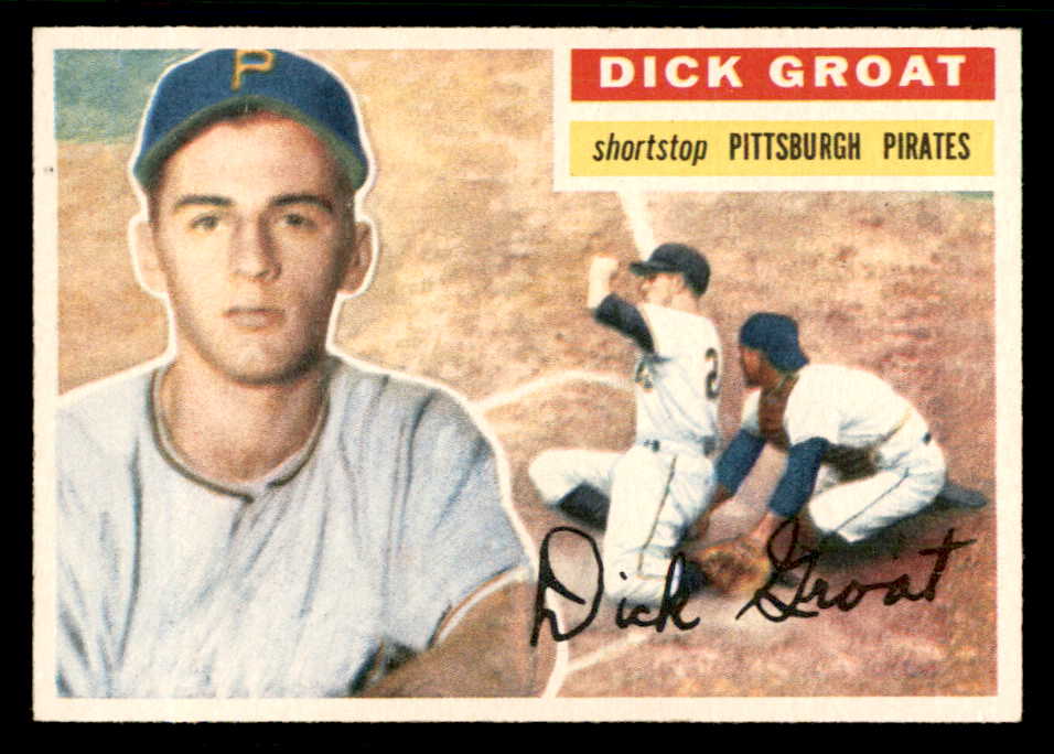 1956 Topps Baseball #024 Dick Groat Pirates NR-MT White 541220