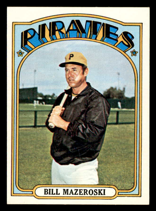 1972 Topps Baseball #760 Bill Mazeroski Pirates EX-MT 544668