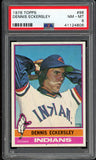 1976 Topps Baseball #098 Dennis Eckersley Indians PSA 8 NM/MT 544725
