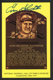 Yellow Hall of Fame Postcard Enos Slaughter Cardinals Signed Autographed