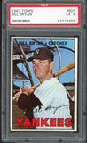 1967 Topps Baseball #601 Bill Bryan Yankees PSA 5 EX 545278