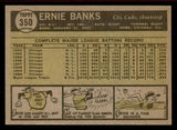 1961 Topps Baseball #350 Ernie Banks Cubs EX-MT 545731