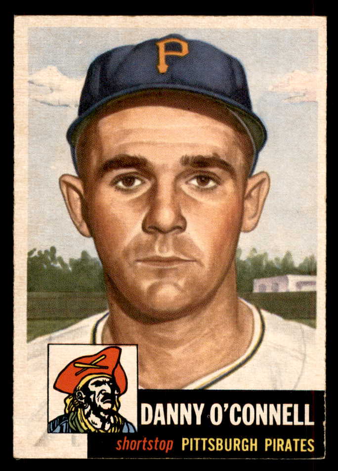 1953 Topps Baseball #107 Danny O'Connell Pirates EX-MT 546751