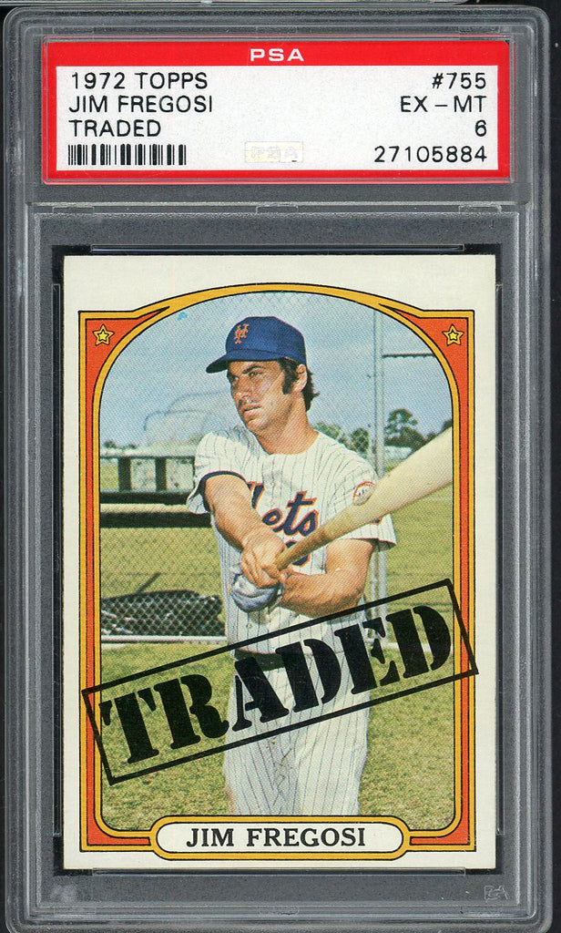 1972 Topps Baseball #755 Jim Fregosi TR Mets PSA 6 EX-MT 547524