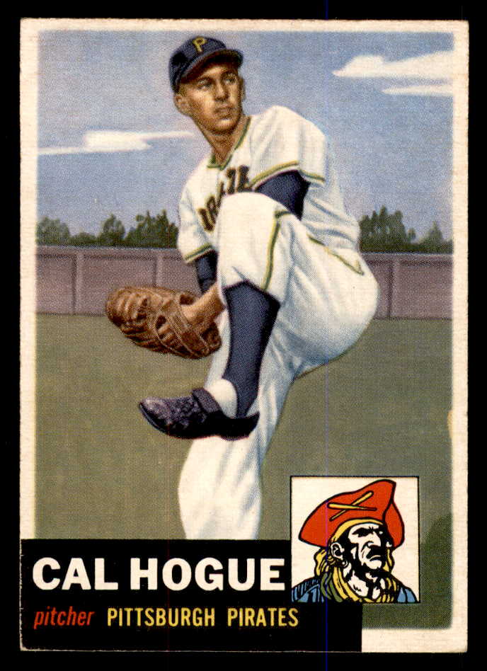 1953 Topps Baseball #238 Cal Hogue Pirates EX+/EX-MT 548241