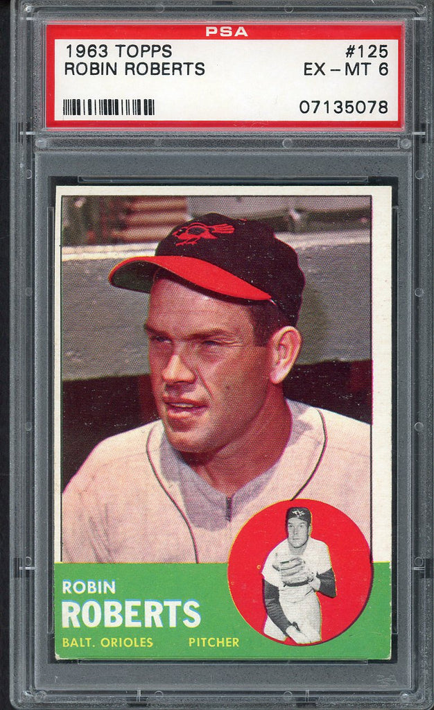 1963 Topps Baseball #125 Robin Roberts Orioles PSA 6 EX-MT 554557