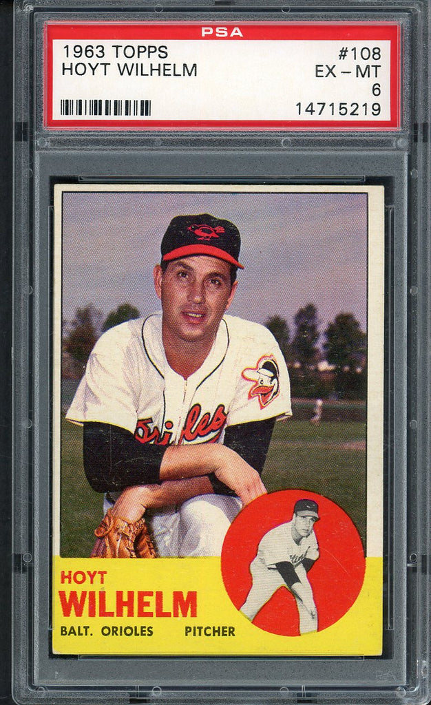 1963 Topps Baseball #108 Hoyt Wilhelm Orioles PSA 6 EX-MT 554578