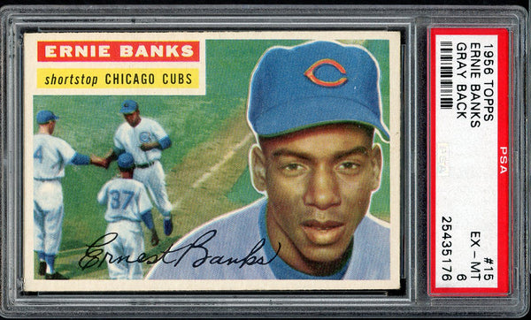 1956 Topps Baseball #015 Ernie Banks Cubs PSA 6 EX-MT Gray 554735