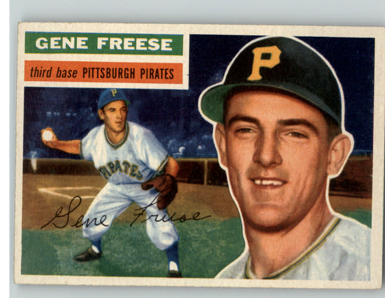 1956 Topps Baseball #046 Gene Freese Pirates EX-MT White 394796