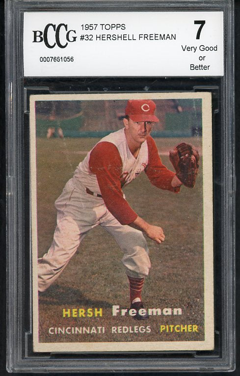 1957 Topps Baseball #032 Hersh Freeman Reds BCCG 7 419681