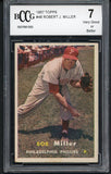 1957 Topps Baseball #046 Bob Miller Phillies BCCG 7 419682
