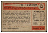 1954 Bowman Baseball #064 Eddie Mathews Braves VG/VG-EX 439529