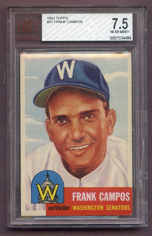 1953 Topps Baseball #051 Frank Campos Senators BVG 7.5 NM+ 446596