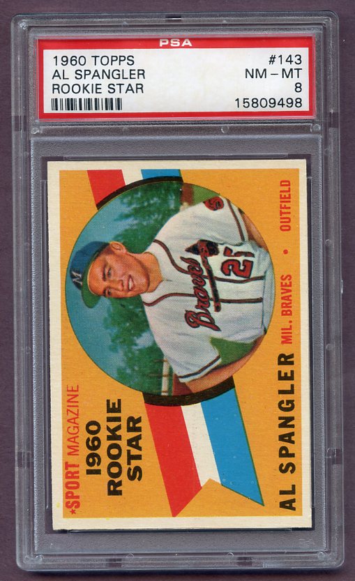 1960 Topps Baseball #143 Al Spangler Braves PSA 8 NM/MT 447885