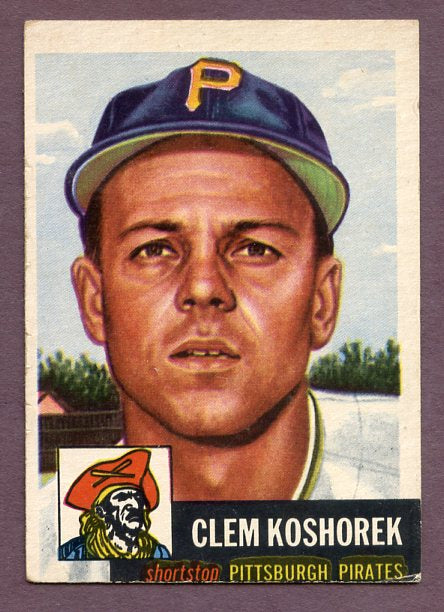 1953 Topps Baseball #008 Clem Koshorek Pirates EX 448454