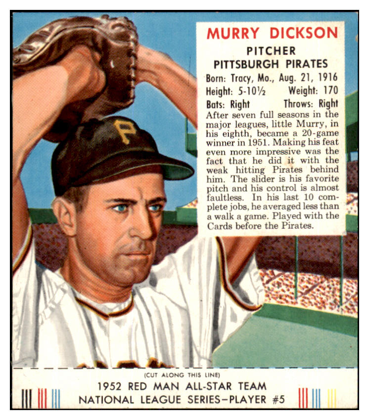 1952 Red Man #005NL Murry Dickson Pirates EX-MT w/Tab 450778