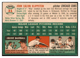 1954 Topps Baseball #031 Johnny Klippstein Cubs NR-MT 456078