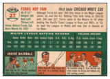 1954 Topps Baseball #027 Ferris Fain White Sox EX-MT 456087