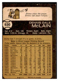1973 O Pee Chee Baseball #630 Denny McLain Braves NR-MT 456721