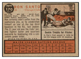 1962 Topps Baseball #170 Ron Santo Cubs VG-EX 460741